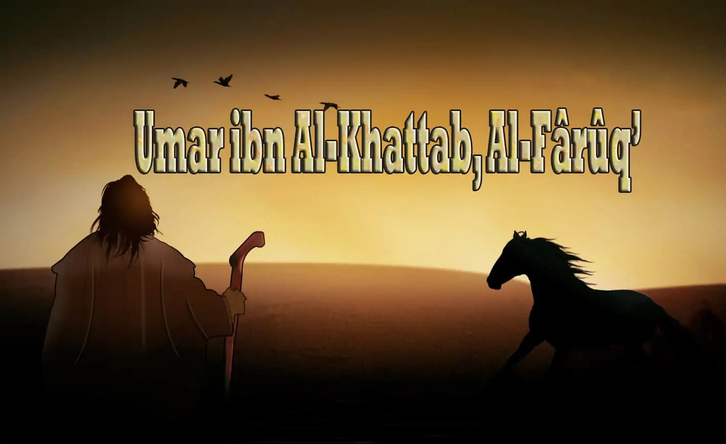 ‘Umar ibn Al-Khattab, Al-Fârûq 1