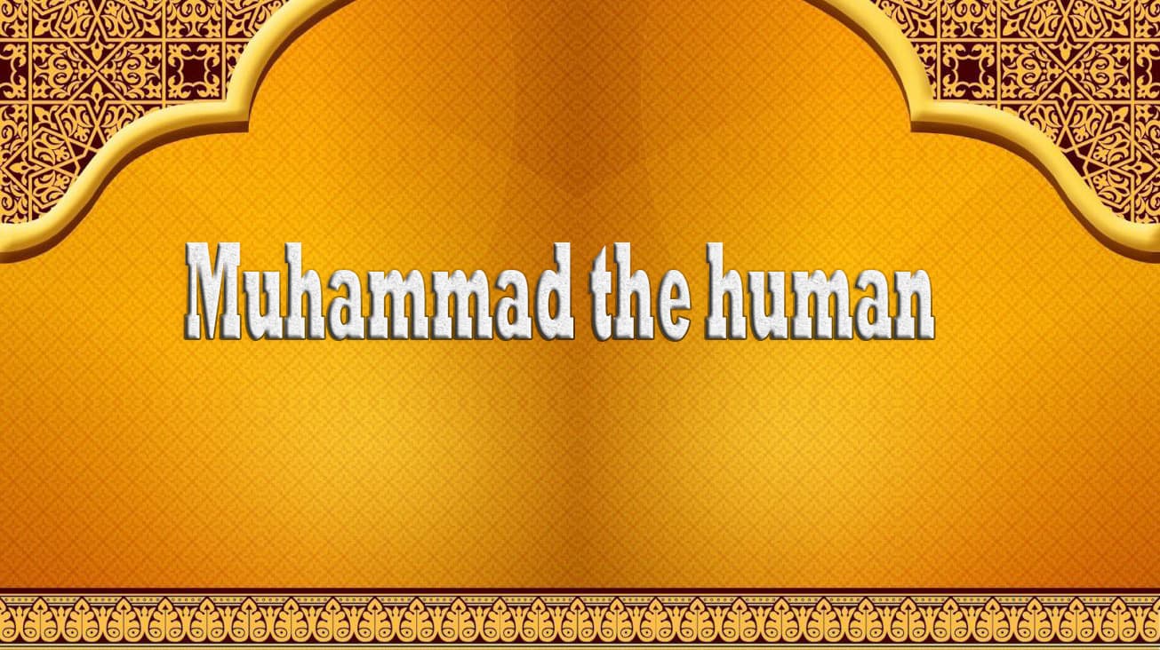 Muhammad the human 1