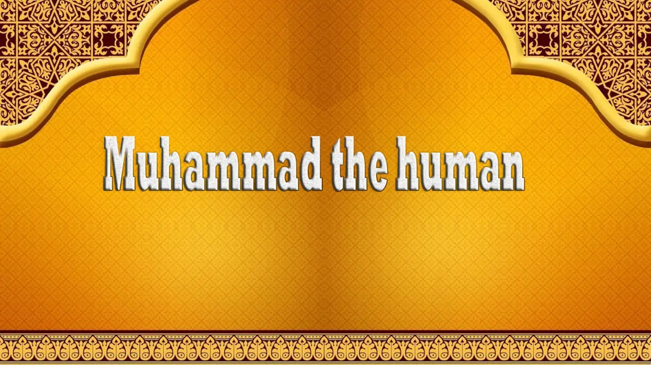 Muhammad the human 1