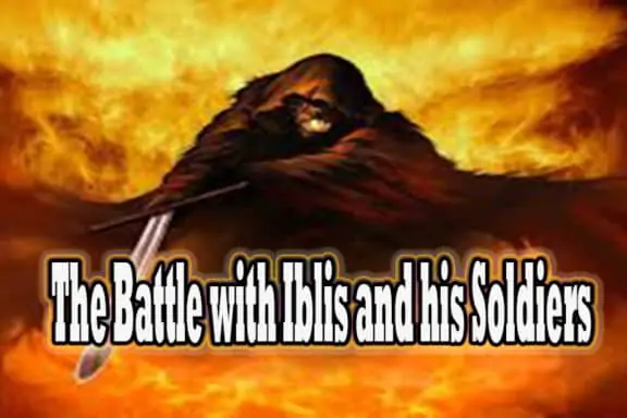 The Battle with Iblis and his Soldiers 18