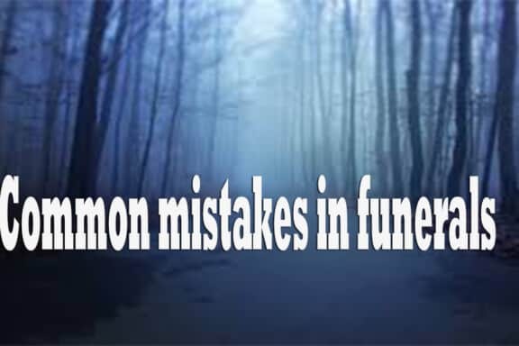 Common mistakes in funerals 1
