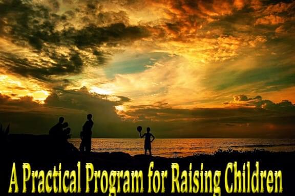 A Practical Program for Raising Children 13