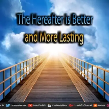 The Hereafter is Better and More Lasting 5