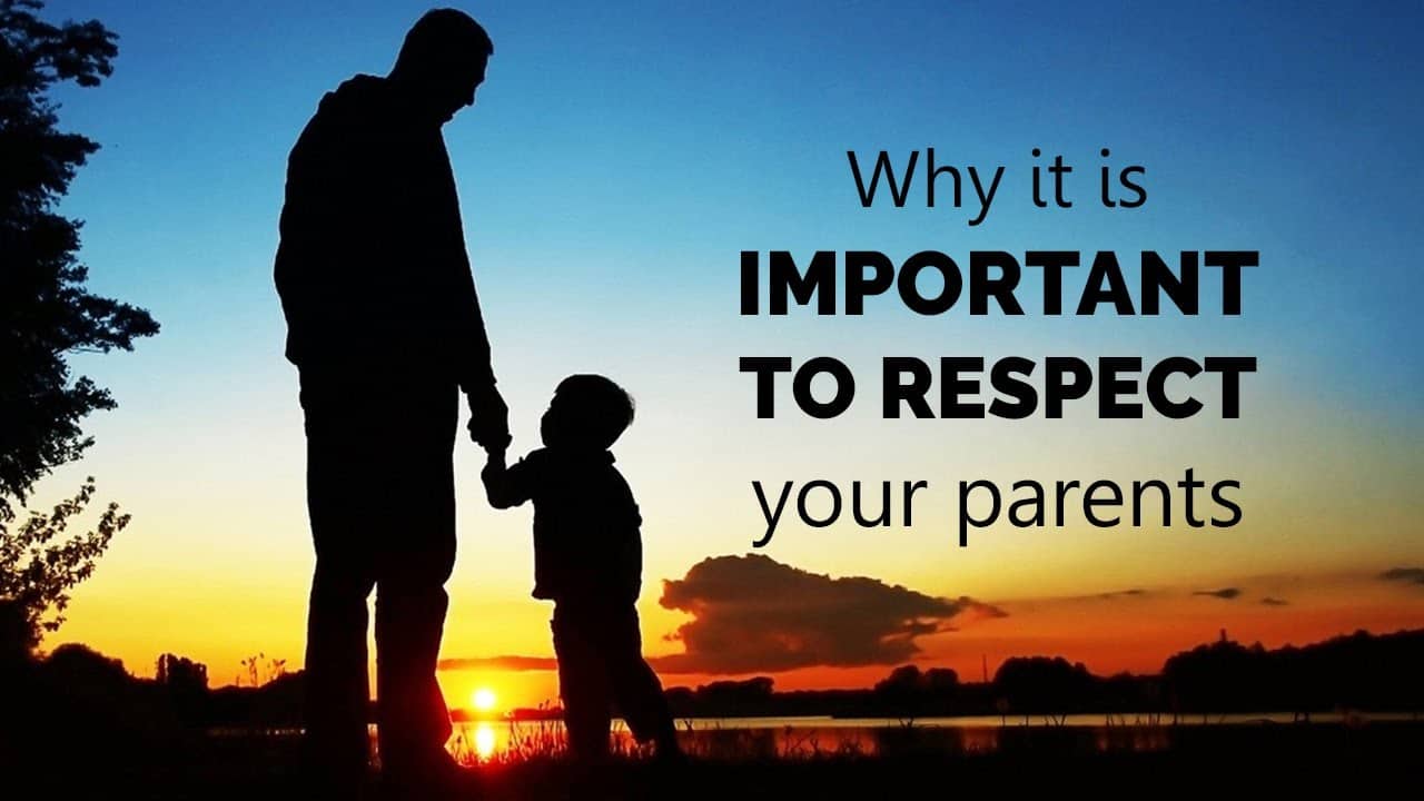 How to respect your parents 1